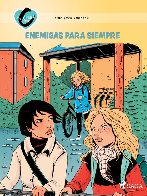 Title details for C de Clara 18--Enemigas para siempre by Line Kyed Knudsen - Available